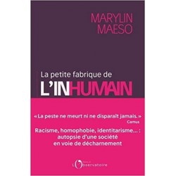 Marylin Maeso - La petite fabrique de l'inhumain